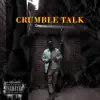 Crumble Talk - Single album lyrics, reviews, download
