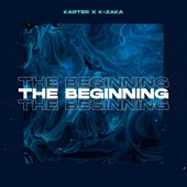 The Beginning (feat. K-Zaka) artwork
