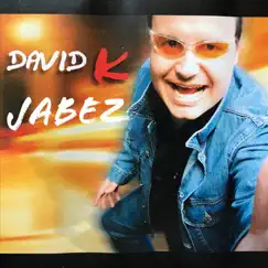 Jabez - EP by David K album reviews, ratings, credits