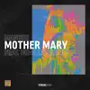 Mother Mary (feat. Chad Lawrence) - Single album lyrics, reviews, download
