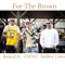 For The Brown (feat. Sadboy Loko & OHNO) - Bonesla lyrics