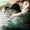 My Reality (Orinal) album lyrics, reviews, download