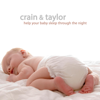 Help Your Baby Sleep Through the Night - Crain & Taylor