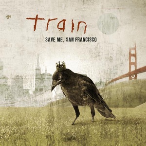 Train - Save Me, San Francisco - 排舞 音樂