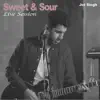Sweet & Sour (Live Session) [Live] - Single album lyrics, reviews, download