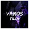Filch - Vamos lyrics