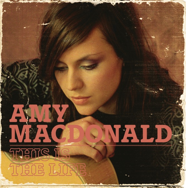 Amy Macdonald This Is The Life