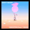 Vacation (feat. Train) - Single album lyrics, reviews, download