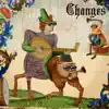 Changes (Medieval Version) - Single album lyrics, reviews, download
