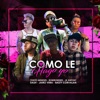 como le hago yo by Dash, jk.antony, Jairo Vera, basty corvalan, tokito meneses, robervndres iTunes Track 1