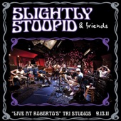 Slightly Stoopid - I Know You Rider (feat. Bob Weir) [Live]