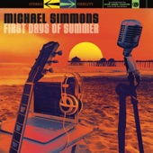 Michael Simmons - First Days of Summer