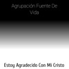 Estoy Agradecido Con Mi Cristo - Single