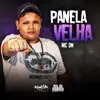 Panela Velha - Single album lyrics, reviews, download