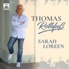 Thomas Rothfuß - Sarah Loreen