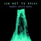 How Not To Drown (Robert Smith Remix) artwork