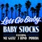 Lets Go Baby (feat. Mz Gatiz, J Hind & Powda) - Baby Stocks lyrics