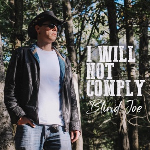 Blind Joe - I Will Not Comply - Line Dance Musique