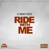 Ride With Me (feat. Deeze) - Single album lyrics, reviews, download