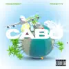 Cabo - Single album lyrics, reviews, download