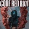 Bulletproof - Code Red Riot lyrics