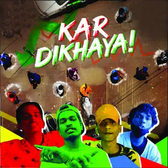 Kar Dikhaya - Single by MC Josh, Siva G, Amogh Baini & MC Siddu album reviews, ratings, credits