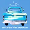 Best Thing Since Backroads - Single album lyrics, reviews, download