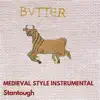 Butter - Medieval Style Instrumental - Single album lyrics, reviews, download