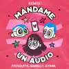 Stream & download Mándame Un Audio (Remix) - Single