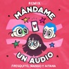 Fresquito - Mándame Un Audio