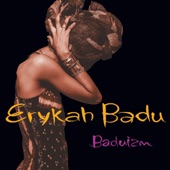 Erykah Badu - Certainly