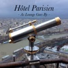 Hotel Parisien: As Lounge Goes By, 2015