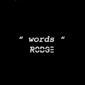 Words - Rodge ft. Chris De Burgh