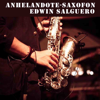 Anhelandote Saxofon - Edwin Salguero