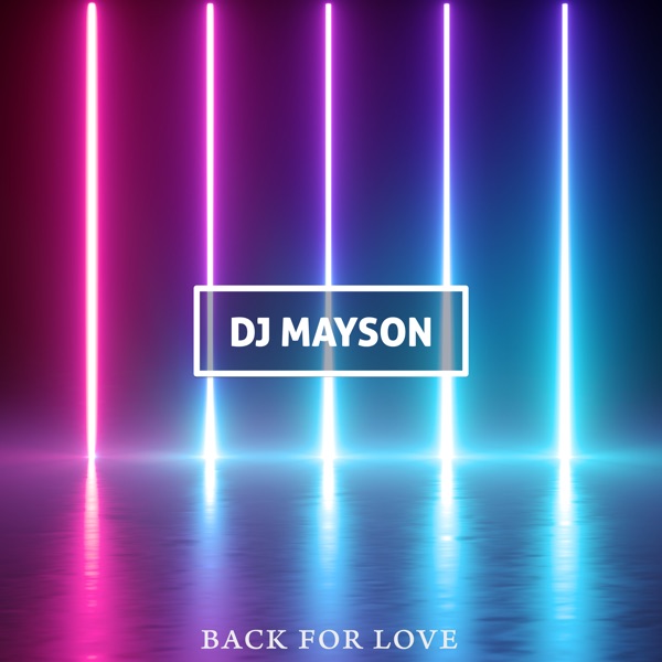 DJ Mayson - Somebody to You