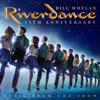 Riverdance 25th Anniversary: Music From the Show - Bill Whelan
