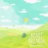 Beast Breaker album lyrics, reviews, download