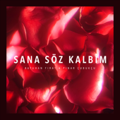 Sana Söz Kalbim (feat. Pınar Çubukçu) - Batuhan Fırat