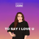 To Say I Love U - Laurie