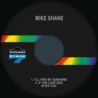 descargar álbum Mike Shane - Ill FInd My Sunshine If The Love Bug Bites You