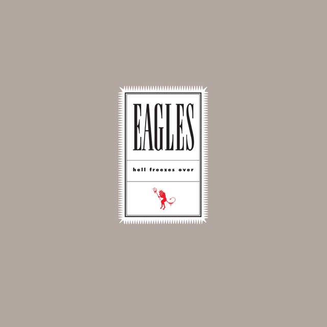 Eagles Hell Freezes Over (Remastered) [Live] Album Cover