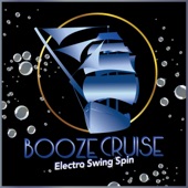 Booze Cruise: Electro Swing Spin (feat. Jonah Hitchens) artwork
