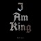 I Am King - DJ Savii Cpsa lyrics