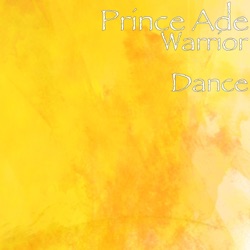 Prince Ade - Warrior Dance (feat. Johnny Makangila)