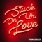 Stuck On Ur Love - Single