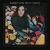 Barbed Wire (Belly Crawl) - Single
