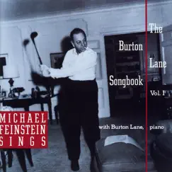 Michael Feinstein Sings / The Burton Lane Songbook, Vol. 1 by Michael Feinstein album reviews, ratings, credits