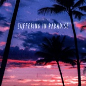 Suffering in Paradise (feat. Christine Smit) artwork