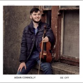 Aidan Connolly - Paddy Cronin's Own / As a Thoiseach / John Blessing's