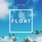 FLOAT - Eric Nam lyrics